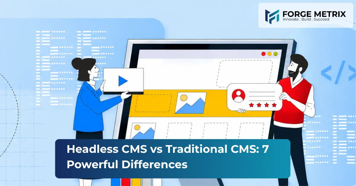 Headless CMS vs Traditional CMS